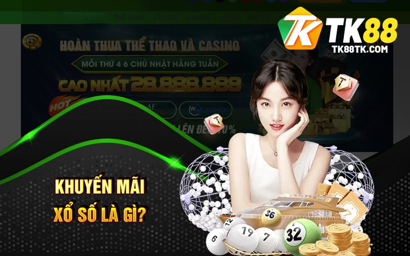 Khuyến Mãi Xổ Số - Rinh Quà Khủng - Nhận Quà Liền Tay 1 Khuyến Mãi Xổ Số Là Gì?