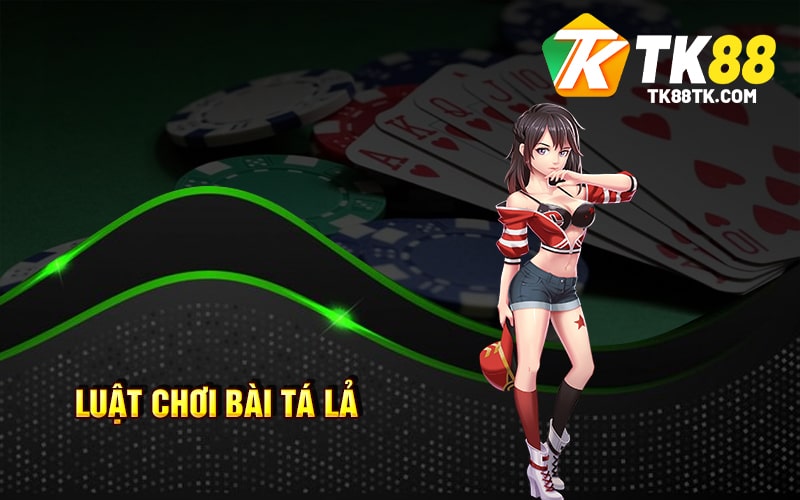 Bài Tá Lả Là Gì? Đắm Mình Vào Giấc Mơ Thành Tỷ Phú Game Bài 2 Luật chơi Bài Tá Lả