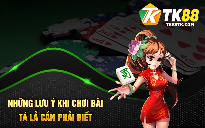Bài Tá Lả Là Gì? Đắm Mình Vào Giấc Mơ Thành Tỷ Phú Game Bài 3 Những lưu ý khi chơi Bài Tá Lả cần phải biết