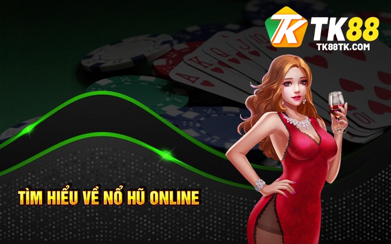 Nổ Hũ Online - Cách Chơi - Top Game Nổi Tiếng Và Lợi Ích 1 Tìm hiểu về Nổ Hũ Online