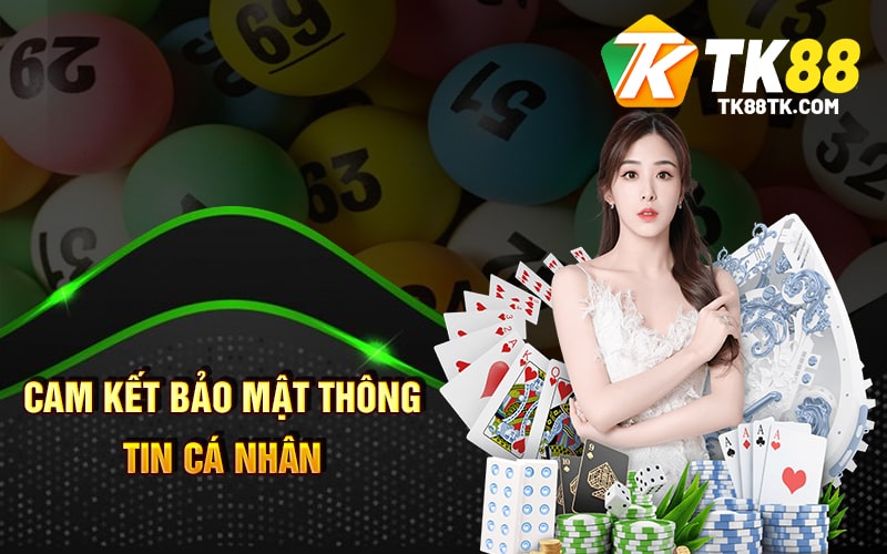 Quyền Riêng Tư Tại Nhà Cái Chúng Tôi 3 Cam kết bảo mật thông tin cá nhân
